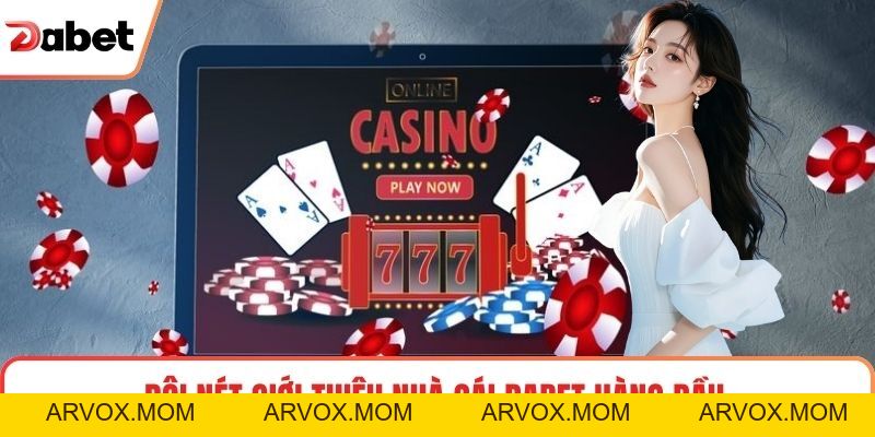 Giới Thiệu Nhà Cái Dabet Và Hành Trình Phát Triển Uy Tín 