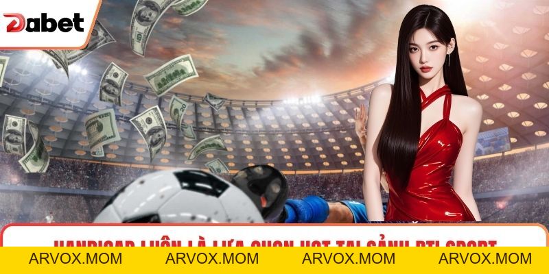 Sảnh BTI Sport: Trải Nghiệm Thể Thao Đỉnh Cao Tại Dabet