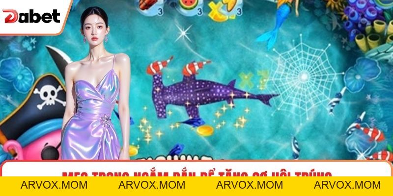 Bắn Cá Đổi Thưởng Dabet Trải Nghiệm Giải Trí Đỉnh Cao