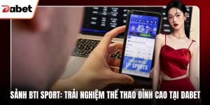 Thể Thao Dabet – Trải Nghiệm Trận Đấu Đỉnh Cao Trực Tuyến