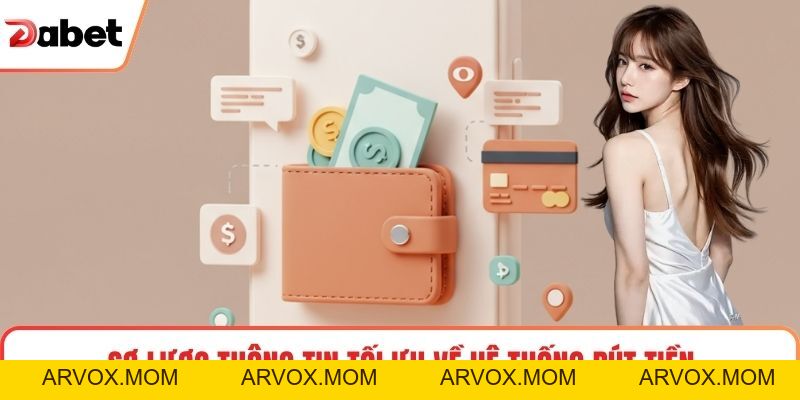 Rút Tiền Tài Khoản Dabet Nhanh Và Tiện Lợi Cho Mọi Giao Dịch Rút Tiền Tài Khoản Dabet Nhanh Và Tiện Lợi Cho Mọi Giao Dịch