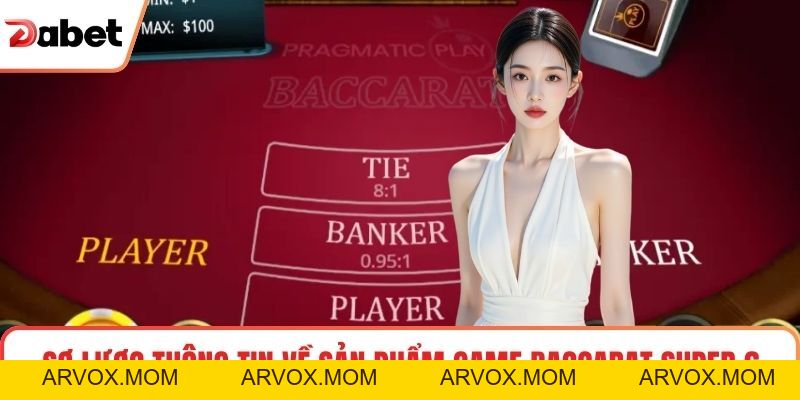Baccarat Super 6 Livestream – Trải Nghiệm Cược Dabet Đỉnh Baccarat Super 6 Livestream – Trải Nghiệm Cược Dabet Đỉnh