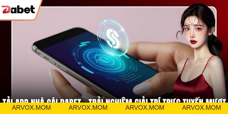 Nạp Tiền Tài Khoản Dabet Nhanh Chóng, An Toàn, Tiện Lợi